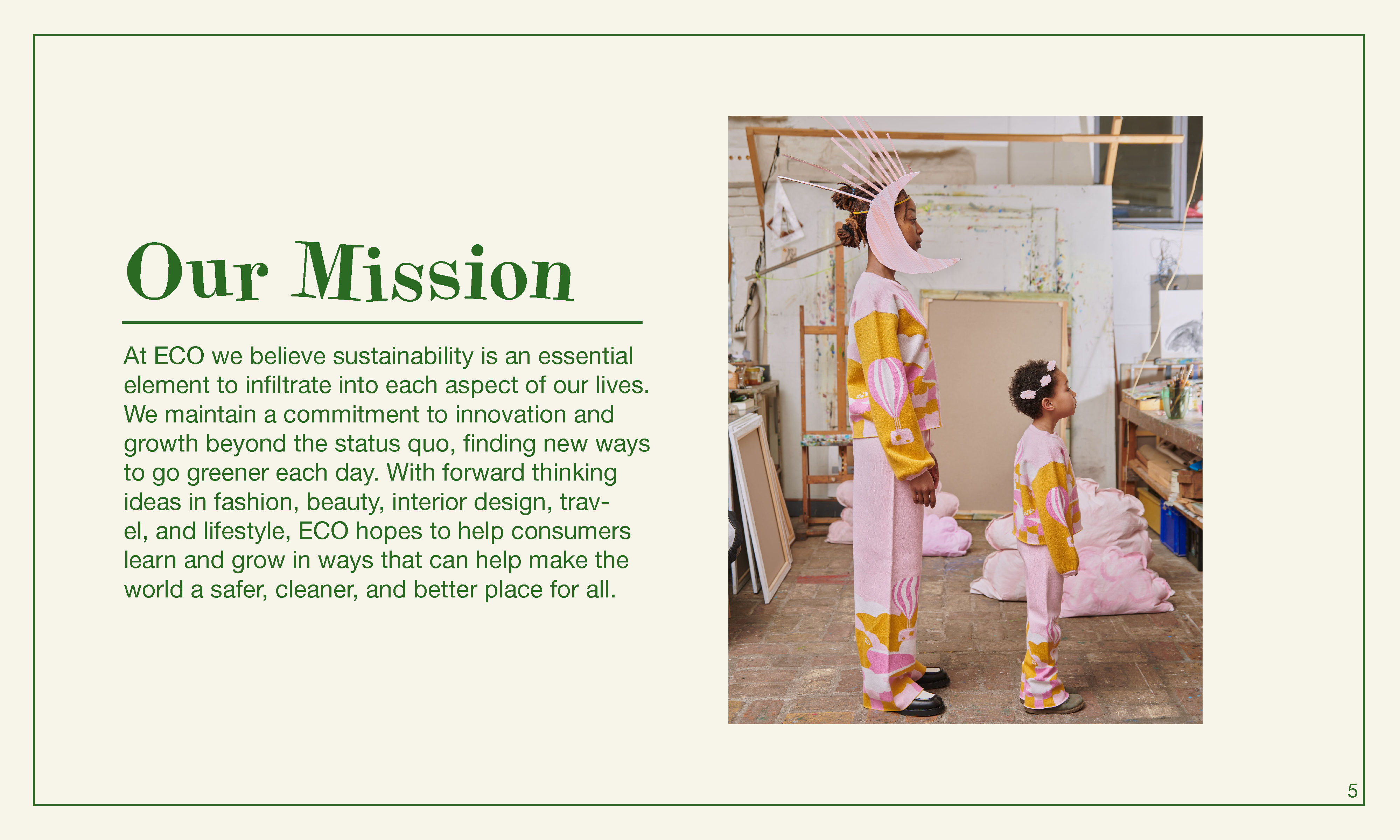 Our mission followed by desciption of the ECO mission. To the right is a mother and daughter. We see their side profile as they face right in funky pink and yellow clothes.