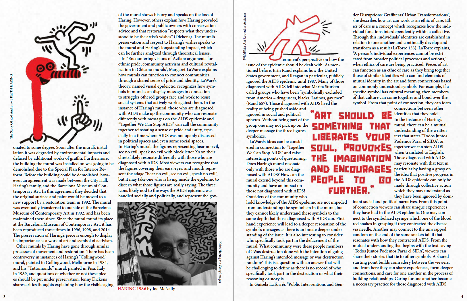 Left page: Haring's art showing a red character holding up one finger with a long neck and nose. Standing on the tip of the nose is one of Haring's figures dancing. At the bottom of the page there is a close up black and white image of Keith Haring in front of his art.
                    Right page: Haring's dog character is in red and peeks over body of text, barking.