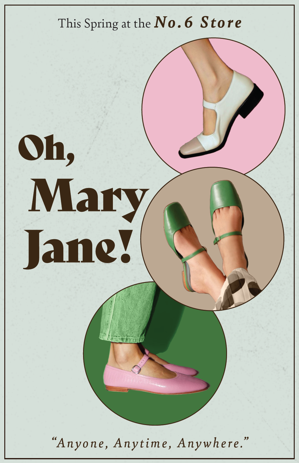 Three circles cascade down the right side of the flyer. The first circle has a pink background with a cream bodied, tan toed mary jane shoe on a foot. The second circle has a tan background with two feet propped up in green mary janes. The third circle has a green background and shows the feet of someone standing in pink mary janes.